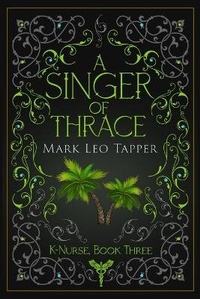 Enlarge image Cover: A Singer of Thrace - Sousa House Press