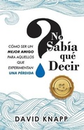 Cover: No Sabia que Decir - Grief Relief Ministries