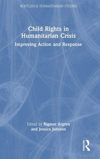 Abbildung von: Child Rights in Humanitarian Crisis - Routledge