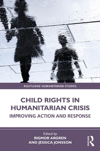 Abbildung von: Child Rights in Humanitarian Crisis - Routledge