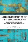 Cover: An Economic History of the First German Unification - Routledge