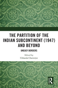 Bild: The Partition of the Indian Subcontinent (1947) and Beyond - Routledge India