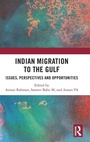 Cover: Indian Migration to the Gulf - Routledge India