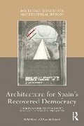 Cover: Architecture for Spain's Recovered Democracy - Routledge