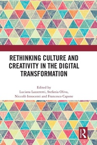 Enlarge image Cover: Rethinking Culture and Creativity in the Digital Transformation - Routledge