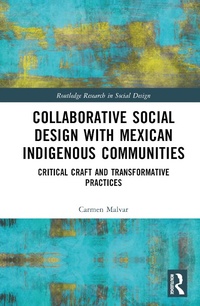 Enlarge image Cover: Collaborative Social Design with Mexican Indigenous Communities - Routledge