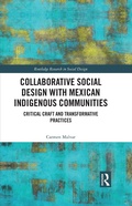 Cover: Collaborative Social Design with Mexican Indigenous Communities - Routledge