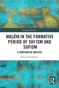 Cover: Walaya in the Formative Period of Shi'ism and Sufism - Routledge