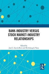 Abbildung von: Bank-Industry versus Stock Market-Industry Relationships - Routledge
