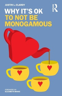 Enlarge image Cover: Why It's OK to Not Be Monogamous - Routledge