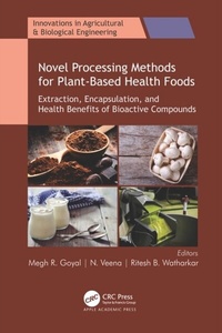 Abbildung von: Novel Processing Methods for Plant-Based Health Foods - Apple Academic Press Inc.