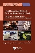 Cover: Novel Processing Methods for Plant-Based Health Foods - Apple Academic Press Inc.