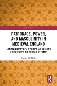 Bild: Patronage, Power, and Masculinity in Medieval England - Routledge