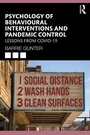 Cover: Psychology of Behavioural Interventions and Pandemic Control - Routledge