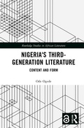 Cover: Nigeria's Third-Generation Literature - Routledge