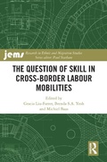 Cover: The Question of Skill in Cross-Border Labour Mobilities - Routledge