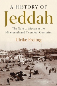 Enlarge image Cover: A History of Jeddah - Cambridge University Press