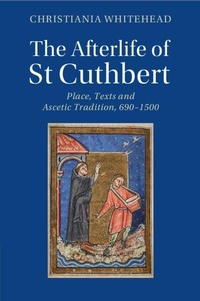 Enlarge image Cover: The Afterlife of St Cuthbert - Cambridge University Press