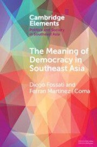 Enlarge image Cover: The Meaning of Democracy in Southeast Asia - Cambridge University Press