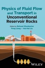 Cover: Physics of Fluid Flow and Transport in Unconventional Reservoir Rocks - Wiley