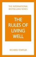 Cover: The Rules of Living Well: A Personal Code for a Healthier, Happier You, 2nd edition - Pearson Education Limited
