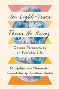 Cover: In Light-Years There's No Hurry - WW Norton & Co