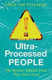 Enlarge image Cover: Ultra-Processed People - WW Norton & Co