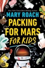 Cover: Packing for Mars for Kids - WW Norton & Co