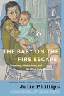 Cover: The Baby on the Fire Escape - WW Norton & Co