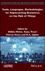 Cover: Tools, Languages, Methodologies for Representing Semantics on the Web of Things - Wiley