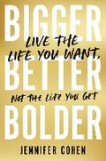 Cover: Bigger, Better, Bolder - John Murray One