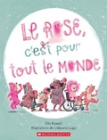 Cover: Le Rose, c'Est Pour Tout Le Monde - Scholastic Canada Ltd