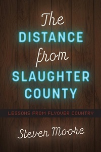 Enlarge image Cover: The Distance from Slaughter County - The University of North Carolina Press