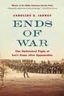 Cover: Ends of War - The University of North Carolina Press