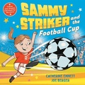 Cover: Sammy Striker and the Football Cup - Macmillan Children's Books