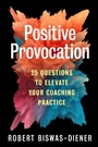 Cover: Positive Provocation - Berrett-Koehler Publishers