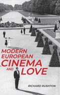 Cover: Modern European Cinema and Love - Manchester University Press