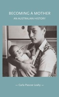 Cover: Becoming a Mother - Manchester University Press