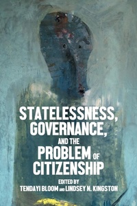 Abbildung von: Statelessness, Governance, and the Problem of Citizenship - Manchester University Press