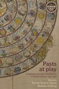 Cover: Pasts at Play - Manchester University Press