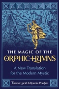 Cover: The Magic of the Orphic Hymns - Inner Traditions Bear and Company
