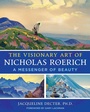 Cover: The Visionary Art of Nicholas Roerich - Park Street Press,U.S.