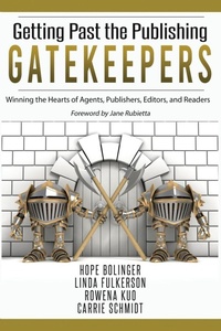 Enlarge image Cover: Getting Past the Publishing Gatekeepers - Scrivenings Press LLC