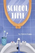 Cover: School Time - Dorrance Publishing Co.