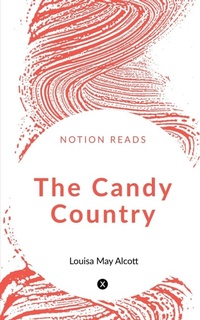 Enlarge image Cover: The Candy Country - Notion Press, Inc.