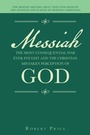 Cover: Messiah the Most Consequential War Ever Fought and the Christian Mistaken Perception of God - iUniverse