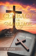 Cover: Celibacy or Marriage - Xlibris Us