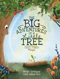 Cover: The Big Adventures Of A Little Tree - Nadja Springer
