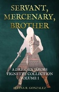Cover: Servant, Mercenary, Brother - Wyvern Wing Press