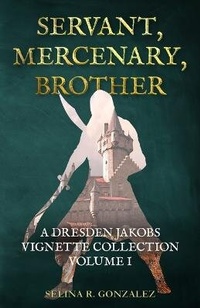 Enlarge image Cover: Servant, Mercenary, Brother - Wyvern Wing Press